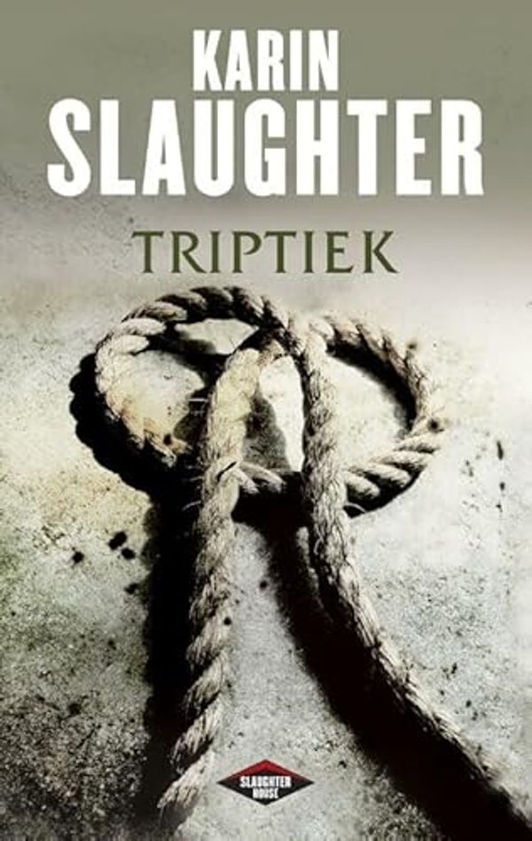 Cover Art for 9789023478522, Triptiek (Will Trent, 1) by Karin Slaughter