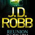 Cover Art for B01K95O4AC, Reunion In Death: 14 by J. D. Robb (2012-01-19) by Unknown