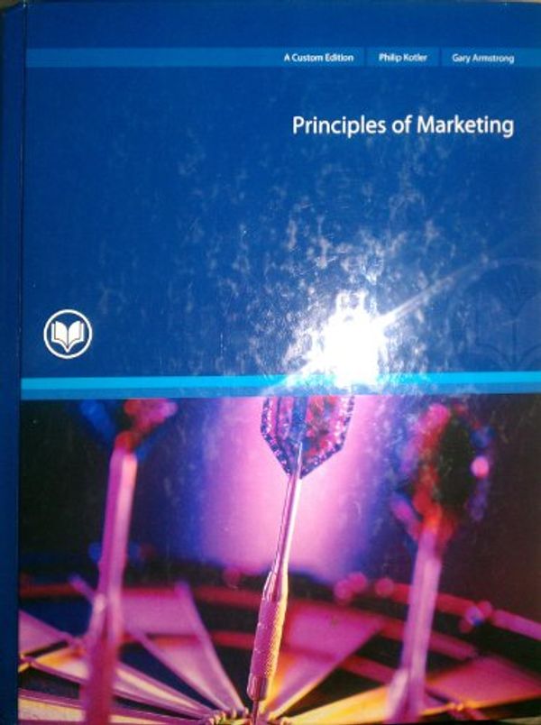 Cover Art for 9780536508980, Principles of Marketing -- Twelfth 12th Edition by Gary Kotler Philip; Armstrong