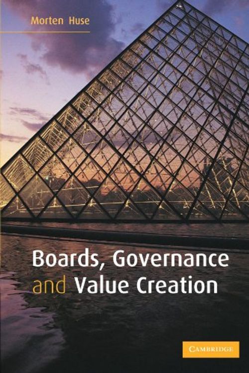 Cover Art for 9780521606349, Boards, Governance and Value Creation: The Human Side of Corporate Governance by Morten Huse