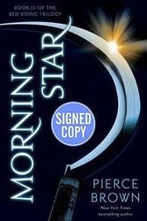 Cover Art for 9781101885512, Morning Star (Signed Book) Red Rising Series #3 by Pierce Brown by Pierce Brown