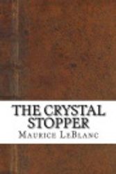 Cover Art for 9781542605229, The Crystal Stopper by Maurice LeBlanc