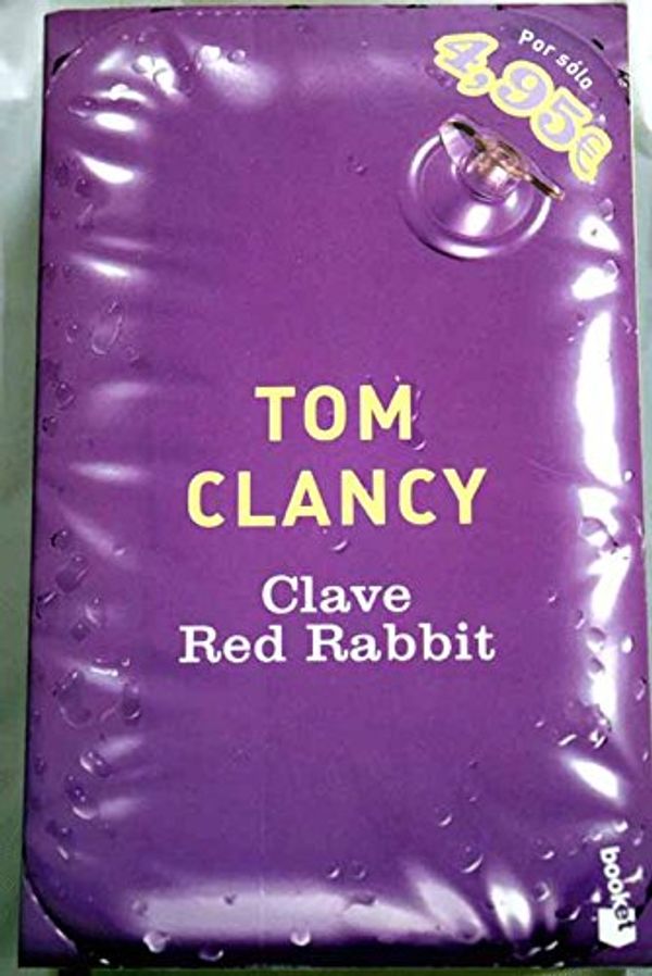 Cover Art for 9788408059813, Clave Red Rabbit / Red Rabbit by Tom Clancy