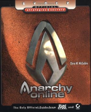 Cover Art for 0025211229934, Anarchy Online: Sybex Official Strategies and Secrets by Chris W. McCubbin
