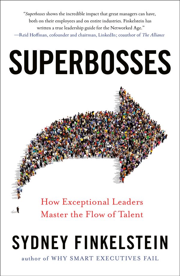 Cover Art for 9780525537328, Superbosses: How Exceptional Leaders Master the Flow of Talent by Sydney Finkelstein