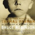 Cover Art for 9780060955403, The Peculiar Memories of Thomas Penman by Bruce Robinson