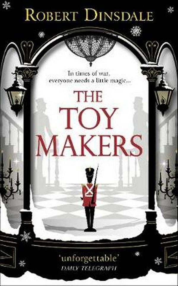 Cover Art for 9781785038129, The Toy Makers by Robert Dinsdale