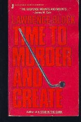 Cover Art for 9780515074291, Time to Murder and Create by Lawrence Block