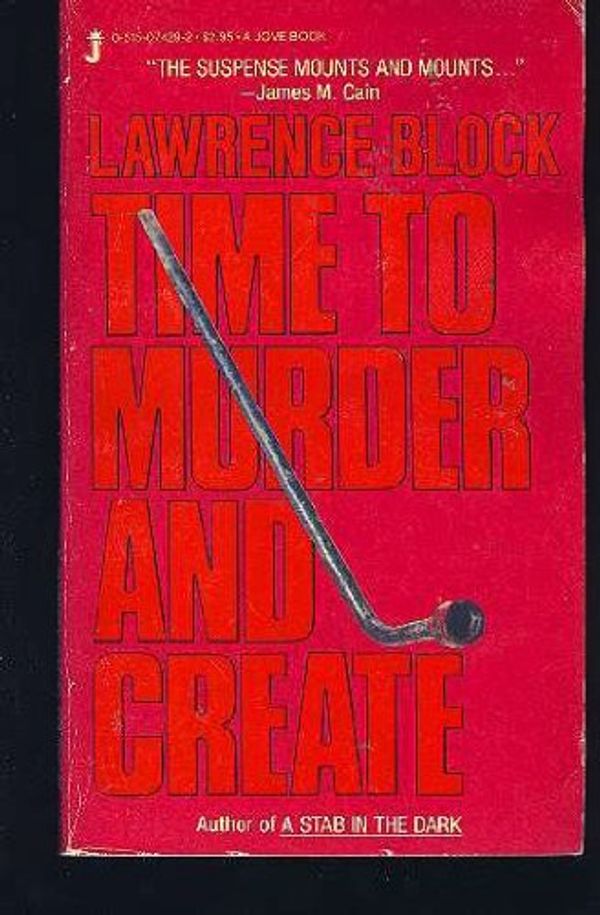 Cover Art for 9780515074291, Time to Murder and Create by Lawrence Block