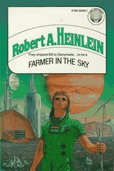 Cover Art for 9780606004503, Farmer in the Sky by Robert A. Heinlein