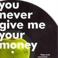 Cover Art for 9780061774188, You Never Give Me Your Money by Peter Doggett