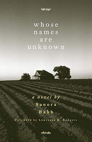 Cover Art for B00HTK93HU, By Sanora Babb - Whose Names Are Unknown: A Novel by Sanora Babb