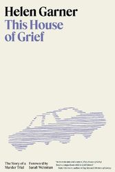 Cover Art for 9780553387438, This House of Grief: The Story of a Murder Trial by Helen Garner