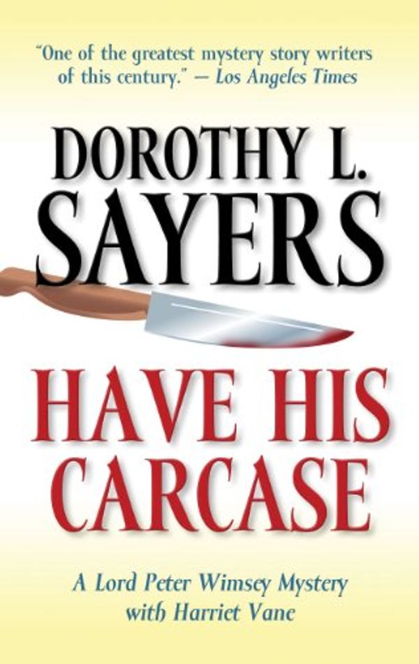 Cover Art for 9781410452290, Have His Carcase by Dorothy L. Sayers