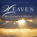 Cover Art for 9780718021504, Heaven: My Father's House by Anne Graham Lotz