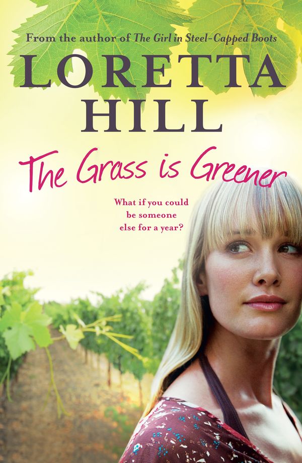 Cover Art for 9780857984326, The Grass is Greener by Loretta Hill