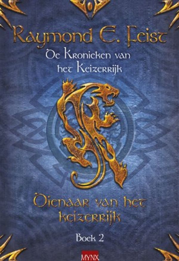 Cover Art for 9789089681867, Dienaar van het keizerrijk (De Keizerrijk-trilogie (2)) by Raymond E. Feist, Janny Wurts