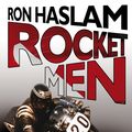 Cover Art for 9780553819366, Rocket Men by Ron Haslam, Leon Haslam