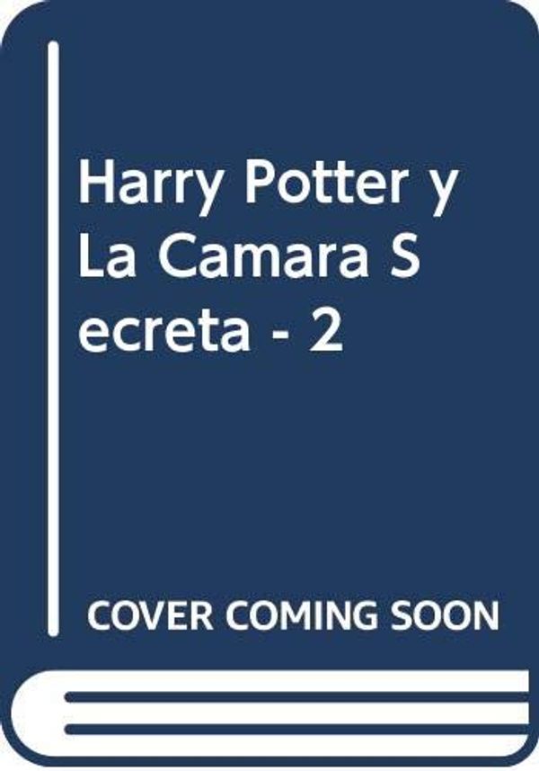 Cover Art for 9788478886180, Harry Potter y La Camara Secreta - 2 by J K Rowling