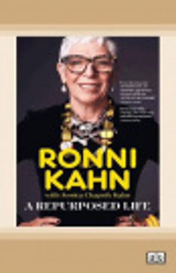 Cover Art for 9780369343819, A Repurposed Life by Ronni Kahn with Jessica Chapnik Kahn Kahn