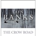 Cover Art for 9781596923065, The Crow Road by Iain Banks