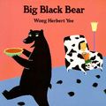 Cover Art for 9780395663592, Big Black Bear by Wong Herbert Yee