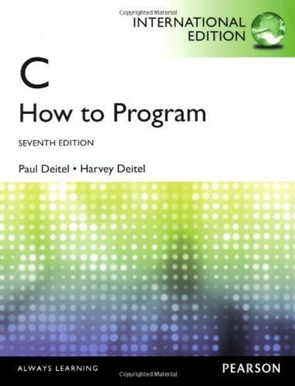 Cover Art for B00EKYZW8M, C How to Program 7th (seventh) Edition by Deitel, Harvey M., Deitel, Paul J., Deitel, Abbey published by Pearson (2012) by 