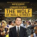 Cover Art for 9780345549334, The Wolf of Wall Street (Movie Tie-In Edition) by Jordan Belfort