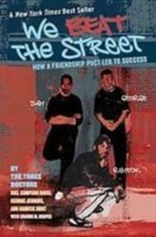 Cover Art for 9781435288300, We Beat the Street by Davis, Sampson/ Jenkins, George/ Hunt, Rameck/ Draper, Sharon M.