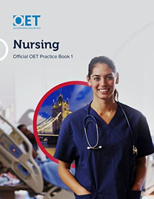 Cover Art for B07QTJ7HFF, OET Nursing: Official Practice Book 1: For tests from 31 August 2019 by Cambridge Boxhill Language Assessment (oet)