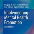 Cover Art for 9783030234546, Implementing Mental Health Promotion by Barry, Margaret M.