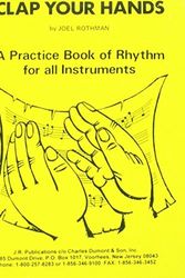 Cover Art for 9780913952085, Clap Your Hands (A Practice Book of Rhythm for All Instruments) by Joel Rothman