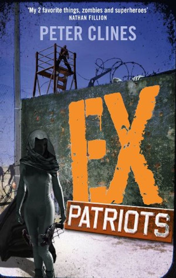 Cover Art for B00C2SNSDO, Ex-Patriots (Ex Heroes Book 2) by Peter Clines