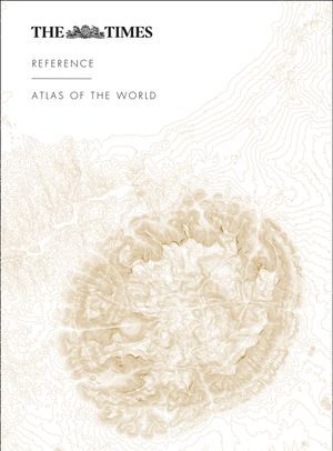 Cover Art for 9780008436162, The Times Reference Atlas of the World by Times Atlases