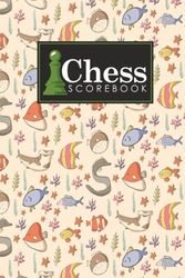 Cover Art for 9781720623014, Chess Scorebook: Chess Notation Book, Chess Records Book, Chess Score Sheets, Chess Match Log Book, Record Your Games, Log Wins Moves, Tactics & Strategy, Cute Sea Creature Cover: 72 by Rogue Plus Publishing