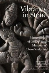 Cover Art for 9786167339993, Vibrancy in Stone: Masterpieces of the Dà Nang Museum of Cham Sculpture by Peter D. Sharrock, Van Thang, Vo