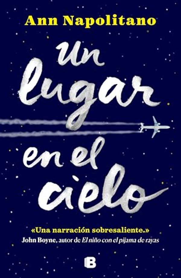 Cover Art for B084YSBT33, Un lugar en el cielo (Spanish Edition) by Napolitano, Ann