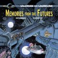 Cover Art for 9781849183383, Valerian Vol. 22: Memories from the Futures by Pierre Christin