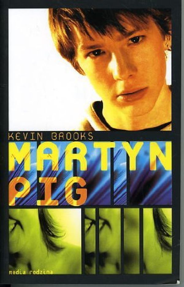 Cover Art for 9788372781550, Martyn Pig (Polish Edition) by Kevin Brooks