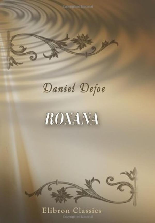 Cover Art for 9780543901965, Roxana by Daniel Defoe