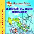 Cover Art for B00BBBXKCM, El misterio del tesoro desaparecido: Geronimo Stilton 10 (Spanish Edition) by Gerónimo Stilton