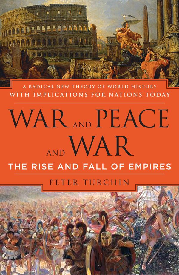 Cover Art for 9781101126912, War and Peace and War by Peter Turchin