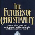 Cover Art for 9780819214218, The Futures of Christianity by David L Edwards