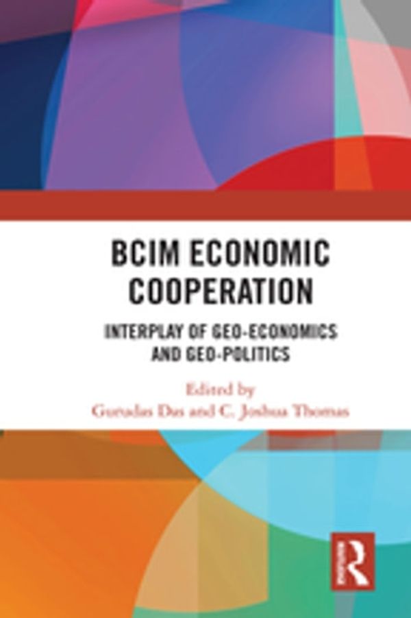 Cover Art for 9780429801020, BCIM Economic Cooperation by C. Joshua Thomas, Gurudas Das