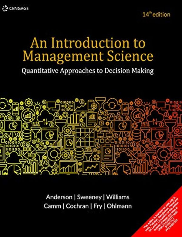 Cover Art for 9789353502362, AN INTRODUCTION TO MANAGEMENT SCIENCE by David R. Anderson | Dennis J. Sweeney | Thomas A. Williams | Jeffrey D. Camm | James J Cochran