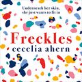 Cover Art for B08GQB9CNM, Freckles by Cecelia Ahern