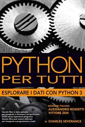 Cover Art for 9781730907166, Python per tutti: Esplorare i dati con Python3 by Dr. Charles Russell Severance