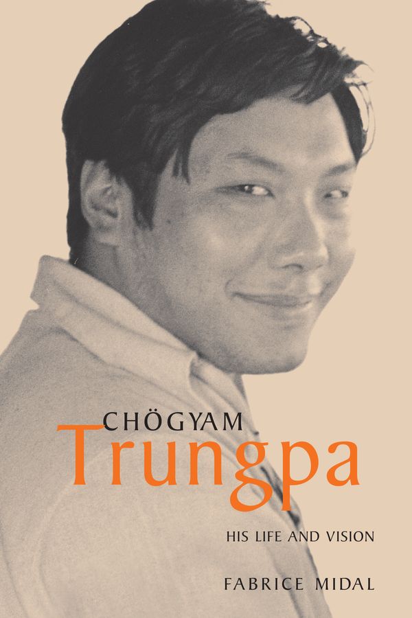 Cover Art for 9781590302361, Chogyam Trungpa by Fabrice Midal
