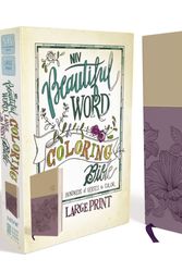 Cover Art for 9780310447061, NIV, Beautiful Word Coloring Bible, Large Print, Imitation Leather, Purple/Tan by Zondervan