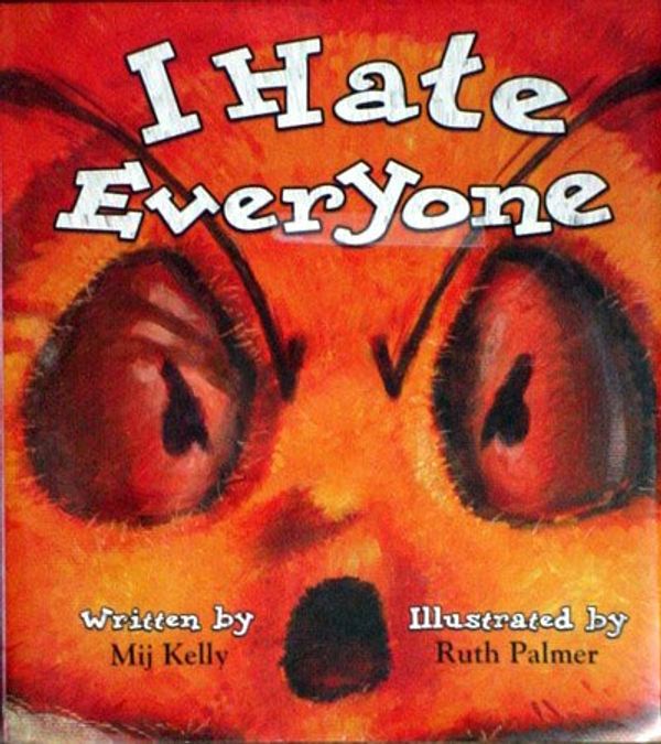 Cover Art for 9781856024952, I Hate Everyone by Mij Kelly